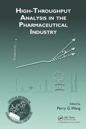 Wang | High-Throughput Analysis in the Pharmaceutical Industry | Buch | 978-1-4200-5953-3 | sack.de