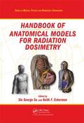 Xu / Eckerman |  Handbook of Anatomical Models for Radiation Dosimetry | Buch |  Sack Fachmedien