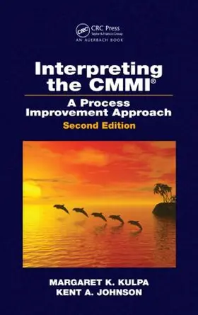 Kulpa / Johnson |  Interpreting the CMMI (R) | Buch |  Sack Fachmedien