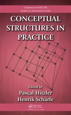Hitzler / Scharfe |  Conceptual Structures in Practice | Buch |  Sack Fachmedien
