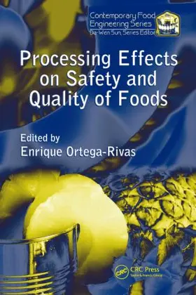 Ortega-Rivas |  Processing Effects on Safety and Quality of Foods | Buch |  Sack Fachmedien