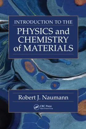 Naumann | Introduction to the Physics and Chemistry of Materials | Buch | 978-1-4200-6133-8 | www.sack.de