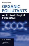 Walker |  Organic Pollutants | Buch |  Sack Fachmedien