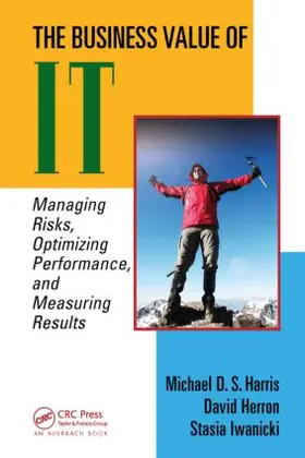 Harris / Herron / Iwanicki |  The Business Value of IT | Buch |  Sack Fachmedien