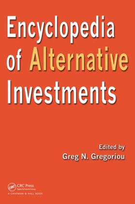 Gregoriou | Encyclopedia of Alternative Investments | Buch | 978-1-4200-6488-9 | sack.de