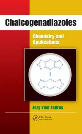 Todres | Chalcogenadiazoles | Buch | 978-1-4200-6607-4 | www.sack.de