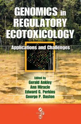 Ankley / Miracle / Perkins |  Genomics in Regulatory Ecotoxicology | Buch |  Sack Fachmedien