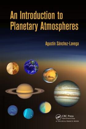 Sanchez-Lavega | An Introduction to Planetary Atmospheres | Buch | 978-1-4200-6732-3 | sack.de