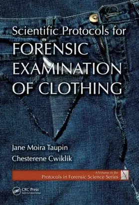 Taupin / Cwiklik |  Scientific Protocols for Forensic Examination of Clothing | Buch |  Sack Fachmedien