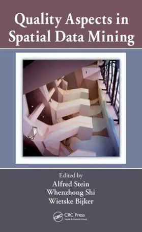 Shi / Stein / Bijker |  Quality Aspects in Spatial Data Mining | Buch |  Sack Fachmedien