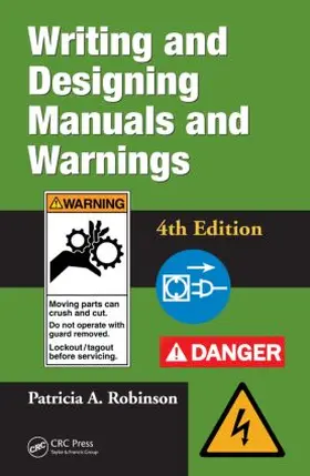 Robinson |  Writing and Designing Manuals and Warnings 4e | Buch |  Sack Fachmedien