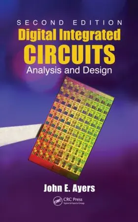 Ayers | Digital Integrated Circuits | Buch | 978-1-4200-6987-7 | www.sack.de