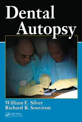 Silver / Souviron | Dental Autopsy | Buch | 978-1-4200-7013-2 | www.sack.de