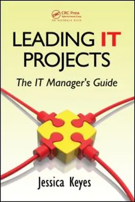 Keyes |  Leading IT Projects | Buch |  Sack Fachmedien