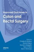 Whitlow / Beck / Margolin |  Improved Outcomes in Colon and Rectal Surgery | Buch |  Sack Fachmedien