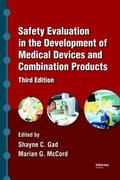 Gad / McCord |  Safety Evaluation in the Development of Medical Devices and Combination Products | Buch |  Sack Fachmedien