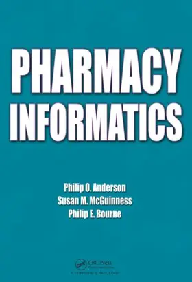Anderson / McGuinness / Bourne |  Pharmacy Informatics | Buch |  Sack Fachmedien