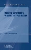 Weinberger |  Magnetic Anisotropies in Nanostructured Matter | Buch |  Sack Fachmedien