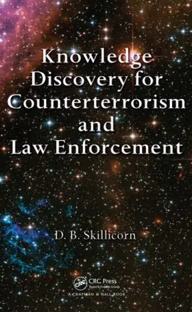 Skillicorn |  Knowledge Discovery for Counterterrorism and Law Enforcement | Buch |  Sack Fachmedien