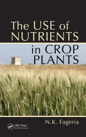 Fageria |  The Use of Nutrients in Crop Plants | Buch |  Sack Fachmedien