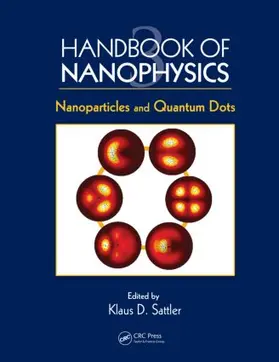Sattler |  Handbook of Nanophysics | Buch |  Sack Fachmedien