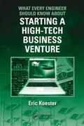 Koester |  What Every Engineer Should Know About Starting a High-Tech Business Venture | Buch |  Sack Fachmedien