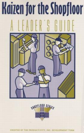 Kaizen for the ShopFloor Leaders Guide | Buch | 978-1-4200-7709-4 | sack.de