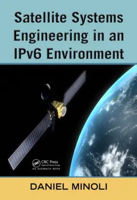 Minoli |  Satellite Systems Engineering in an IPv6 Environment | Buch |  Sack Fachmedien