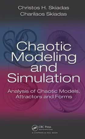 Skiadas |  Chaotic Modelling and Simulation | Buch |  Sack Fachmedien