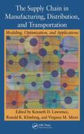 Lawrence / Klimberg / Miori |  The Supply Chain in Manufacturing, Distribution, and Transportation | Buch |  Sack Fachmedien