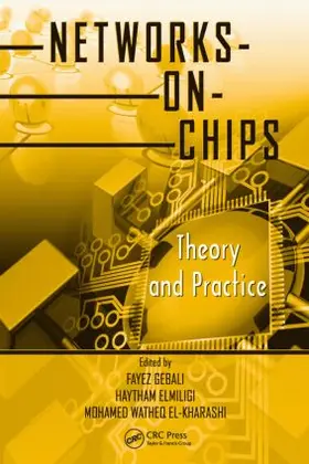 Gebali / Elmiligi / El-Kharashi |  Networks-on-Chips | Buch |  Sack Fachmedien