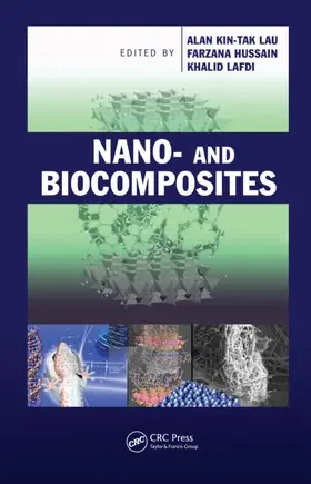 Lau / Hussain / Lafdi | Nano- and Biocomposites | Buch | 978-1-4200-8027-8 | sack.de