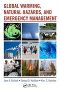 Haddow / Bullock |  Global Warming, Natural Hazards, and Emergency Management | Buch |  Sack Fachmedien
