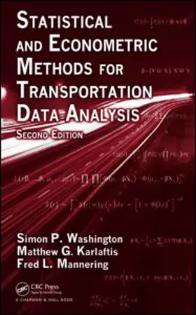 Washington / Karlaftis / Mannering |  Statistical and Econometric Methods for Transportation Data Analysis | Buch |  Sack Fachmedien