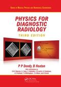 Heaton / Dendy |  Physics for Diagnostic Radiology | Buch |  Sack Fachmedien