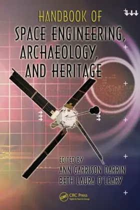 Darrin / O'Leary |  Handbook of Space Engineering, Archaeology, and Heritage | Buch |  Sack Fachmedien