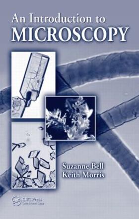 Bell / Morris | An Introduction to Microscopy | Buch | 978-1-4200-8450-4 | sack.de