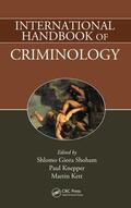Shoham / Knepper / Kett |  International Handbook of Criminology | Buch |  Sack Fachmedien
