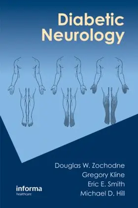 Zochodne / Kline / Smith | Diabetic Neurology | Buch | 978-1-4200-8553-2 | www.sack.de