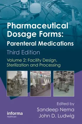 Nema / Ludwig | Pharmaceutical Dosage Forms - Parenteral Medications, Third Edition | Buch | 978-1-4200-8645-4 | www.sack.de
