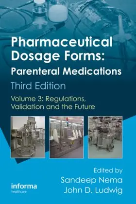Nema / Ludwig |  Pharmaceutical Dosage Forms - Parenteral Medications, Third Edition | Buch |  Sack Fachmedien