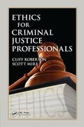 Roberson / Mire |  Ethics for Criminal Justice Professionals | Buch |  Sack Fachmedien