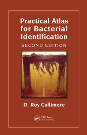 Cullimore | Practical Atlas for Bacterial Identification | Buch | 978-1-4200-8797-0 | sack.de