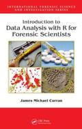 Curran |  Introduction to Data Analysis with R for Forensic Scientists | Buch |  Sack Fachmedien