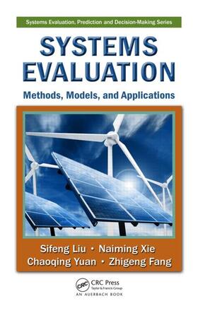 Liu / Xie / Yuan | Systems Evaluation | Buch | 978-1-4200-8846-5 | sack.de