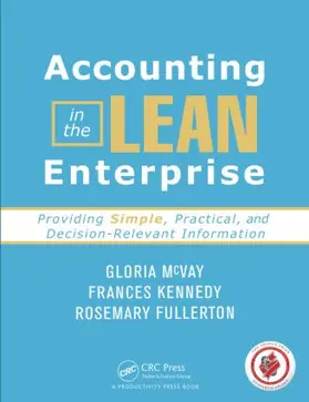 McVay / Kennedy / Fullerton | Accounting in the Lean Enterprise | Buch | 978-1-4200-8858-8 | www.sack.de