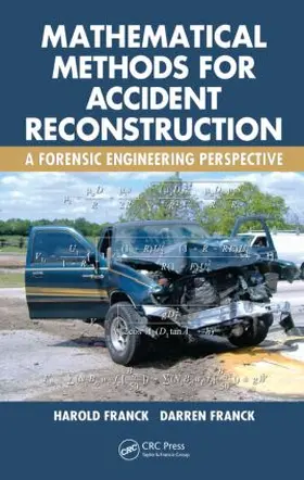 Franck | Mathematical Methods for Accident Reconstruction | Buch | 978-1-4200-8897-7 | sack.de
