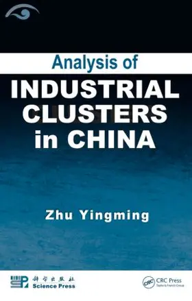 Yingming | Analysis of Industrial Clusters in China | Buch | 978-1-4200-8919-6 | sack.de