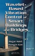 Adeli / Kim |  Wavelet-Based Vibration Control of Smart Buildings and Bridges | Buch |  Sack Fachmedien