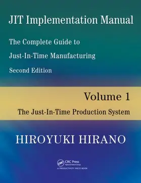 Hirano |  JIT Implementation Manual -- The Complete Guide to Just-In-Time Manufacturing | Buch |  Sack Fachmedien